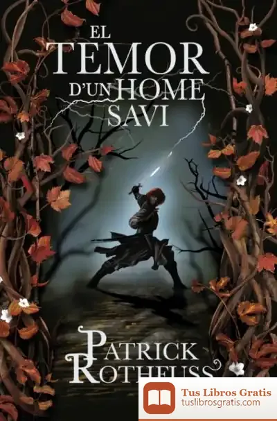 Descargar El Temor D'Un Home Savi de Patrick Rothfuss