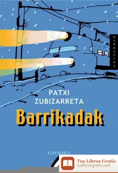 Descargar Barrikadak de Patxi Zubizarreta