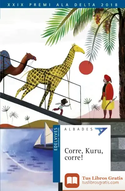 Descargar Corre, Kuru, Corre! de Patxi Zubizarreta