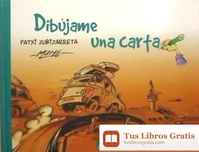 Descargar Dibújame Una Carta de Patxi Zubizarreta