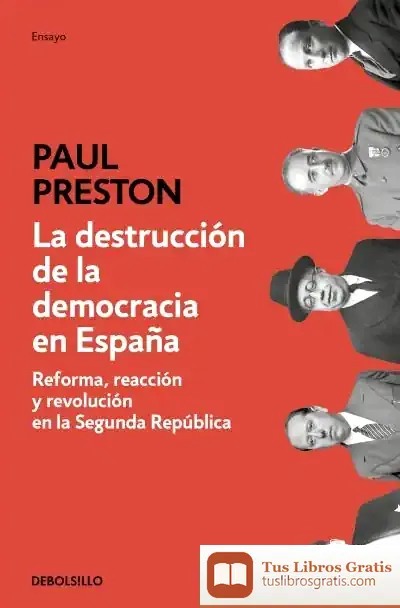 Descargar La Destrucción De La Democracia En España