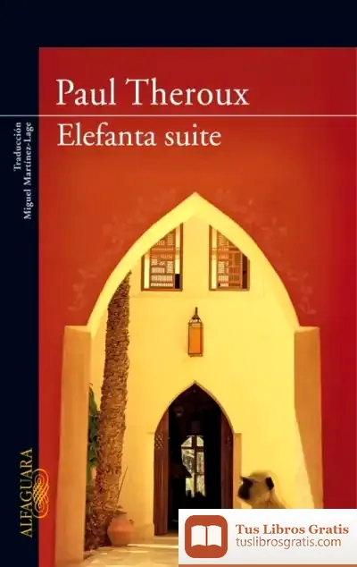 Descargar Elefanta Suite de Paul Theroux