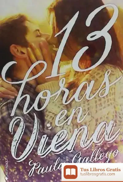 Descargar 13 Horas En Viena de Paula Gallego