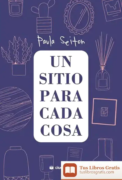 Descargar Un Sitio Para Cada Cosa de Paula Seiton