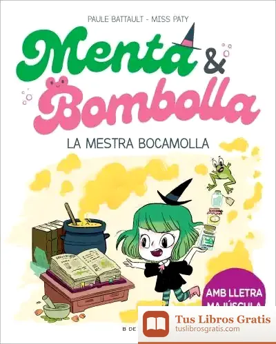 Descargar Menta I Bombolla 3 - La Mestra Bocamolla