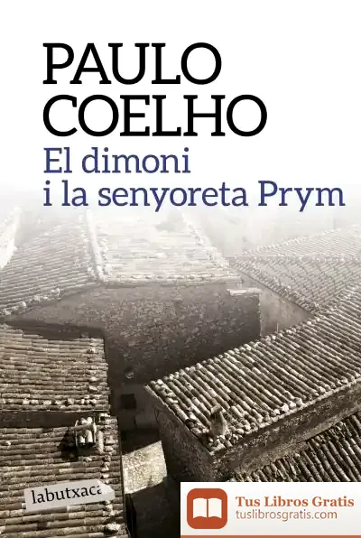 Descargar El Dimoni I La Senyoreta Prym de Paulo Coelho