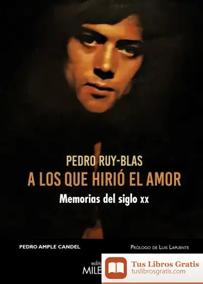 Descargar A Los Que Hirió El Amor de Pedro Ample Candel