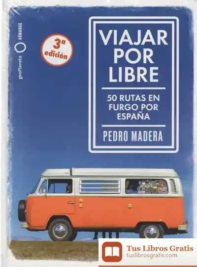 Descargar Viajar Por Libre de Pedro Madera
