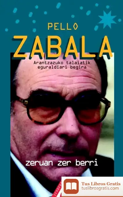 Descargar Zeruan Zer Berri de Pello Zabala Bengoetxea