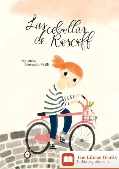 Descargar Las Cebollas De Roscoff de Pep Molist