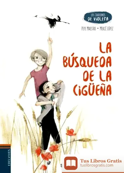 Descargar La Búsqueda De La Cigüeña de Pepe Maestro