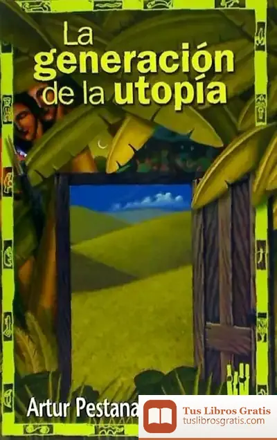 Descargar La Generación De La Utopía