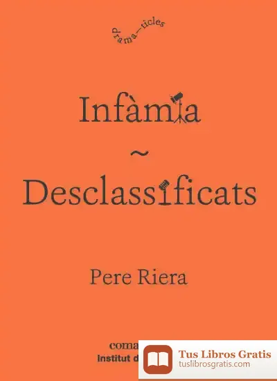 Descargar Infàmia / Desclassificats de Pere Riera Ortiz