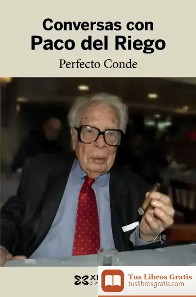 Descargar Conversas Con Paco Del Riego de Perfecto Conde