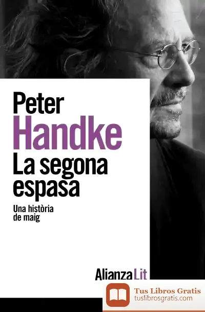 Descargar La Segona Espasa de Peter Handke