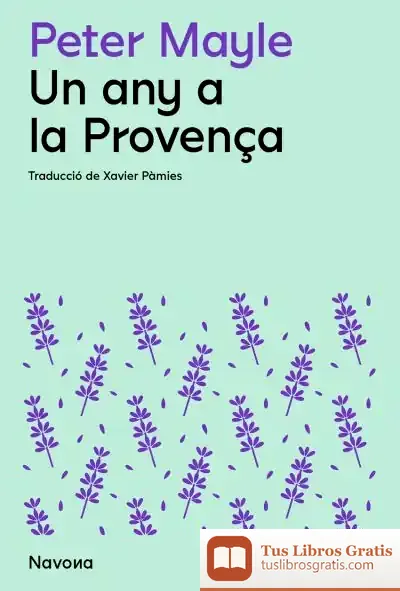 Descargar Un Any A La Provença de Peter Mayle