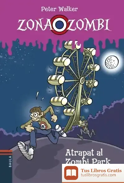Descargar Atrapat Al Zombi Park (Rústica)