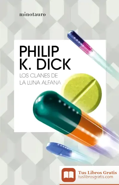 Descargar Los Clanes De La Luna Alfana de Philip K. Dick