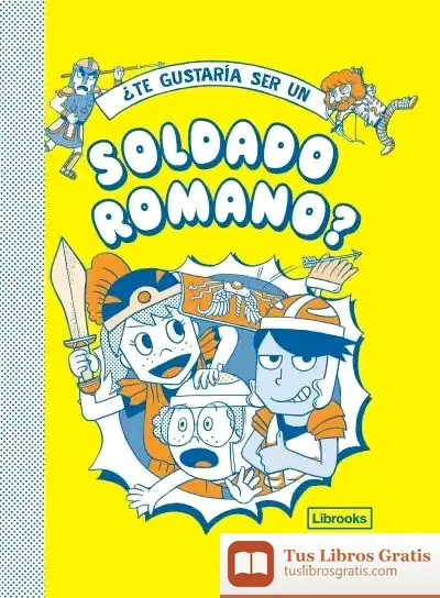Descargar ¿Te Gustaría Ser Un Soldado Romano?
