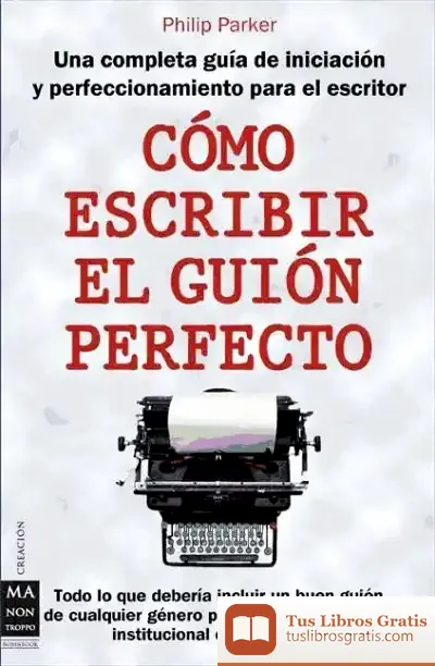 Descargar Cómo Escribir El Guión Perfecto de José Hierro
