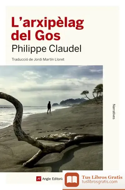 Descargar L'Arxipèlag Del Gos de Philippe Claudel