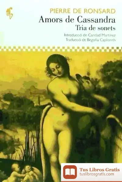 Descargar Amors De Cassandra. Tria De Sonets de Pierre de Ronsard