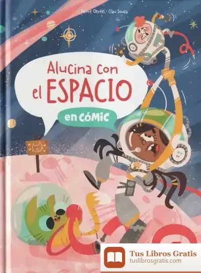 Descargar Alucina Con El Espacio de Pierre Oertel