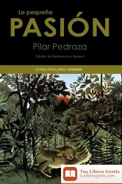 Descargar La Pequeña Pasión de Pilar Pedraza