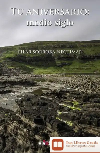 Descargar Tu Aniversario: Medio Siglo de Pilar Sorroba Nectimar