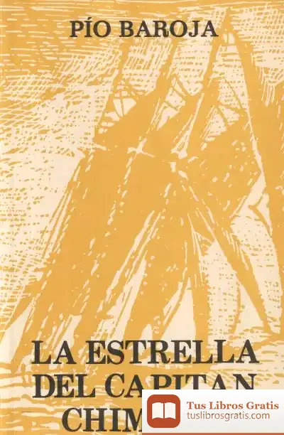 Descargar Estrella Del Capitan Chimista,La (Caro de Pío Baroja