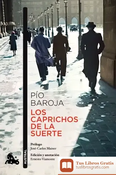 Descargar Los Caprichos De La Suerte de Pío Baroja
