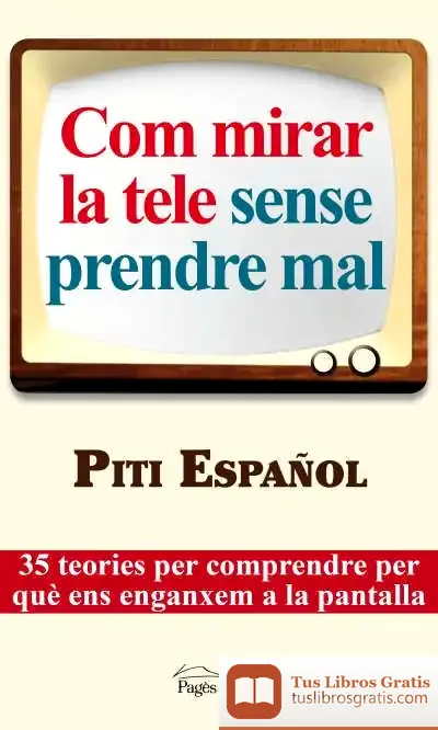 Descargar Com Mirar La Tele Sense Prendre Mal