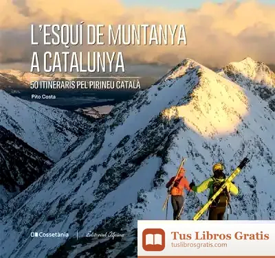 Descargar L'Esquí De Muntanya A Catalunya
