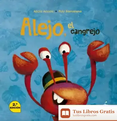 Descargar Alejo, El Cangrejo de Poly Bernatene