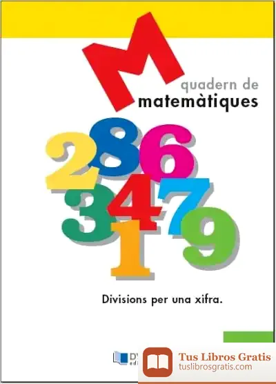 Descargar Matematiques 9 - Divisions Per Una Xifra de Proyecto Educativo Faro