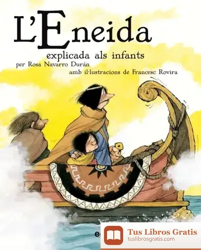 Descargar L? Eneida Explicada Als Infants (Versión Escolar En Rústica)