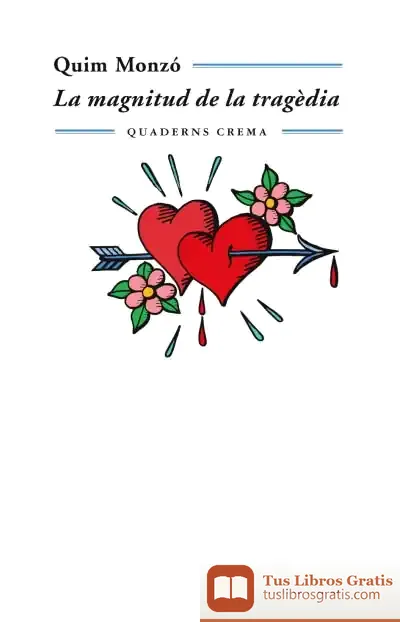 Descargar La Magnitud De La Tragèdia de Quim Monzó