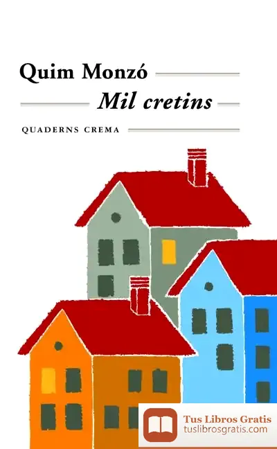 Descargar Mil Cretins de Quim Monzó