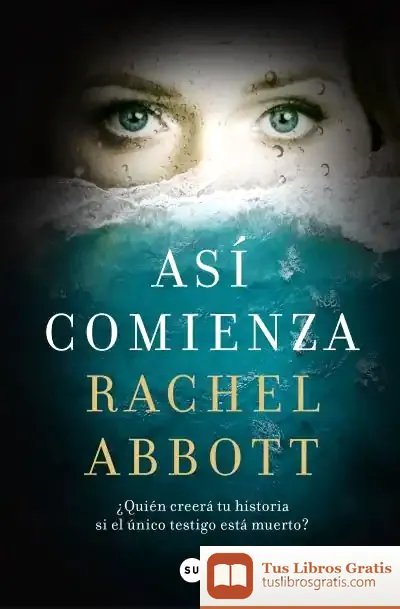 Descargar Así Comienza de Rachel Abbott