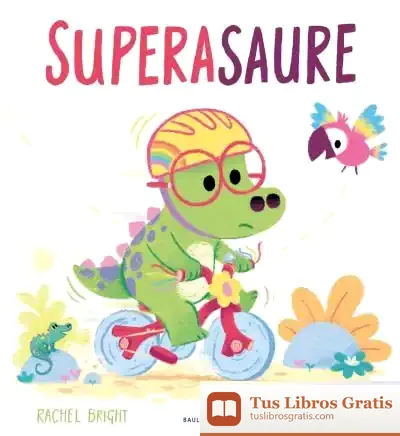 Descargar Superasaure de Rachel Bright