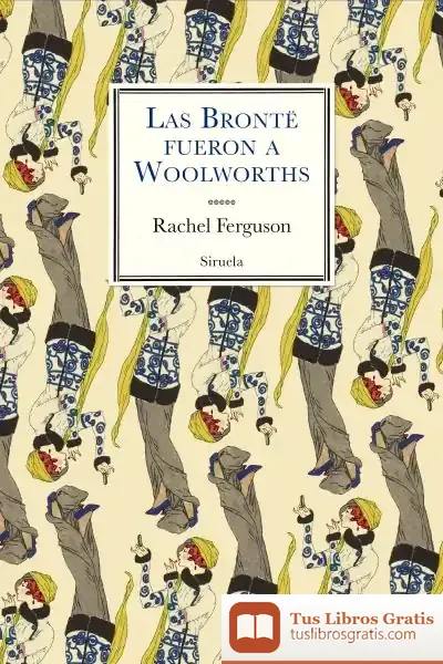 Descargar Las Brontë Fueron A Woolworths