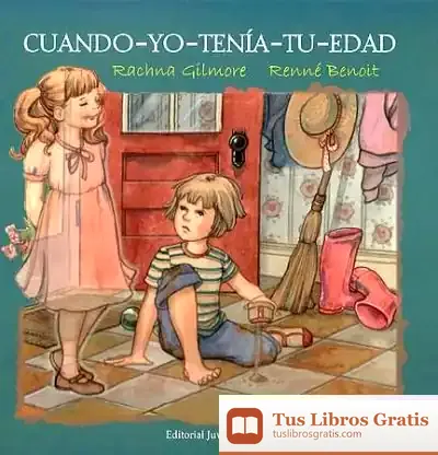 Descargar Cuando Yo Tenia Tu Edad de Ana Serna Vara
