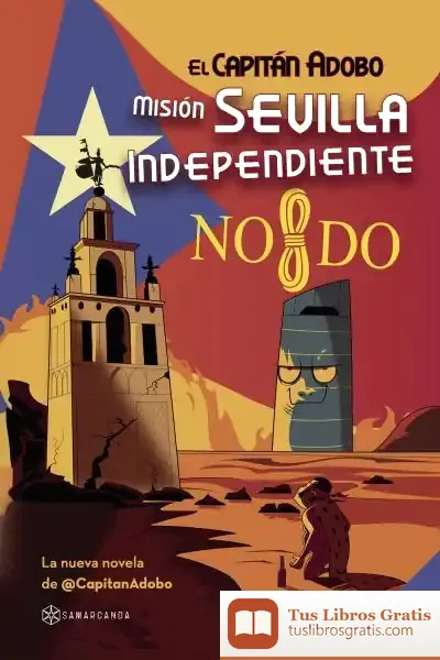 Descargar Capitan Adobo Mision Sevilla Independiente
