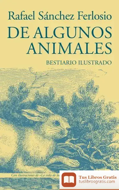 Descargar De Algunos Animales de Rafael Sánchez Ferlosio