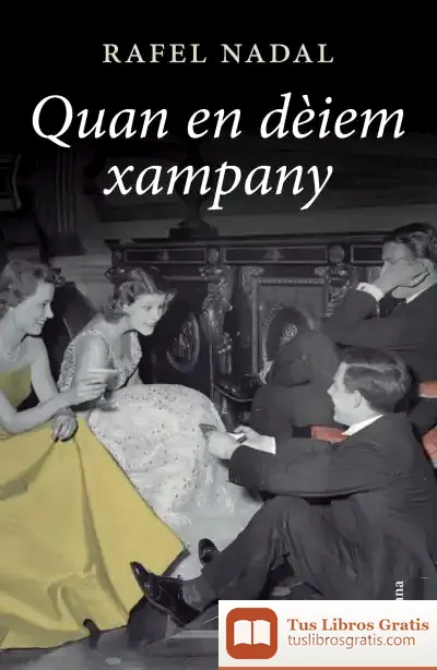 Descargar Quan En Dèiem Xampany de Rafel Nadal