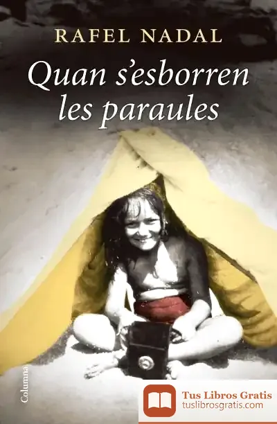 Descargar Quan S´Esborren Les Paraules de Rafel Nadal