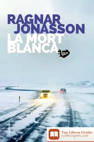 Descargar La Mort Blanca de Ragnar Jónasson