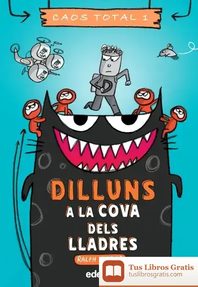 Descargar Dilluns: A La Cova Dels Lladres