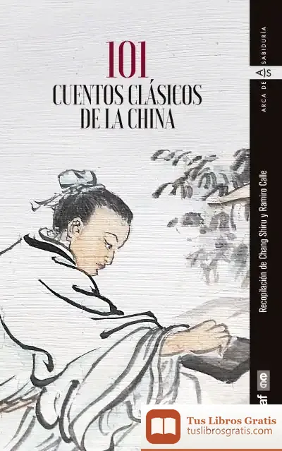 Descargar 101 Cuentos Clásicos De China de Ramiro Calle