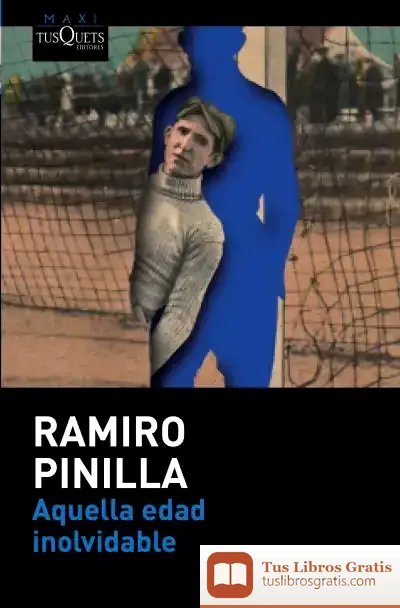 Descargar Aquella Edad Inolvidable